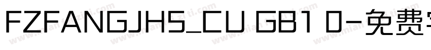 FZFANGJHS_CU GB1 0字体转换